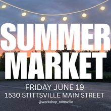 WORKSHOP Summer Market June 19 4-8