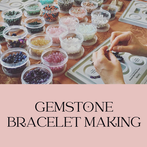 DIY Gemstone Bracelet Making @ Maker House Co Feb 22
