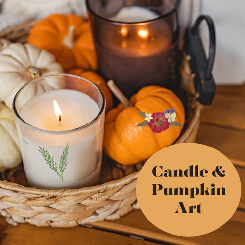Candle & Pumpkin Art  October 9th