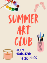 Summer Art Club July 20-24