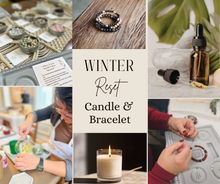 Winter Reset: Candle + Bracelet Feb 5