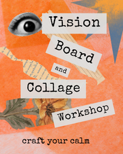 Vision Board & Creative Collage Workshop January 22